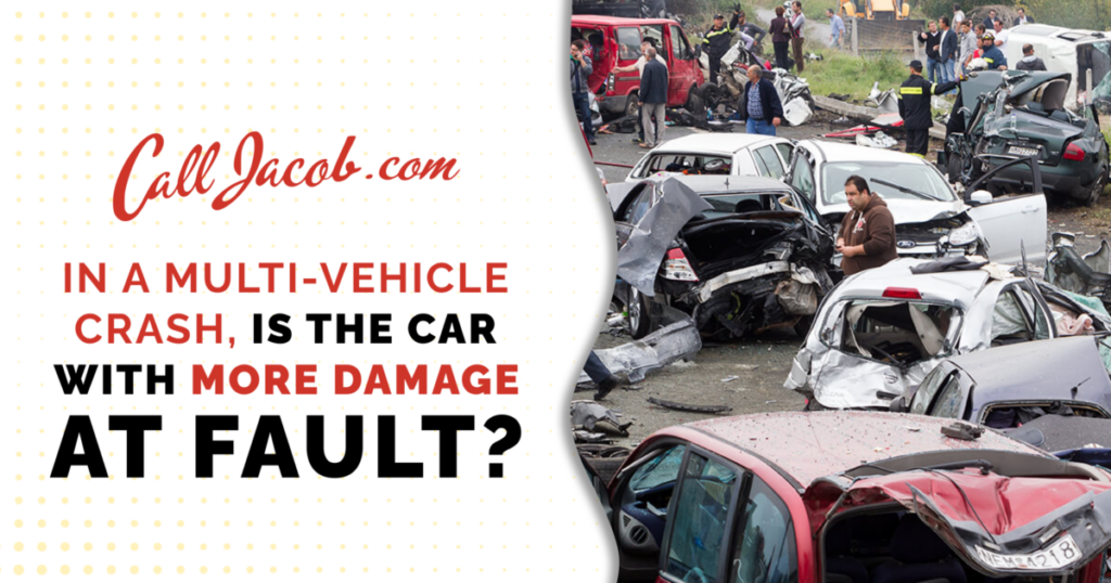 In a Multi Vehicle Crash Is the Car with More Damage at Fault