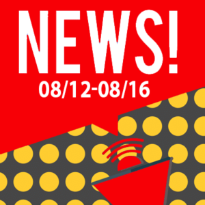 This Week In The News August 12th to August 16th 2019